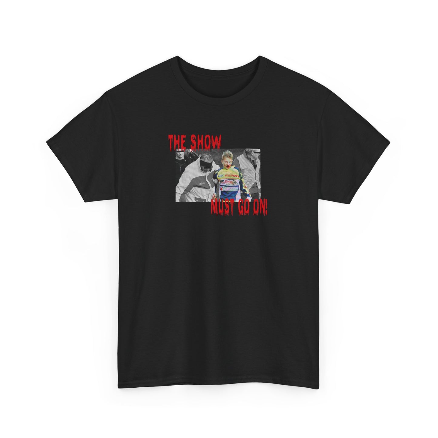 THE SHOW MUST GO ON TEE  (US)