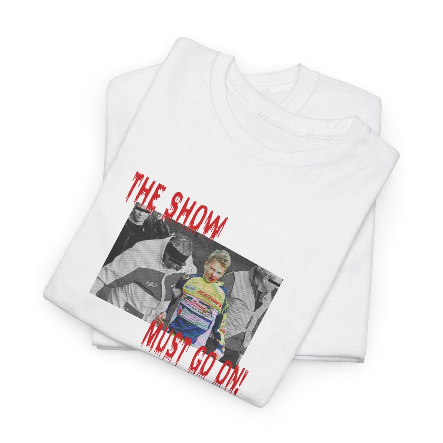 THE SHOW MUST GO ON TEE  (AUS)