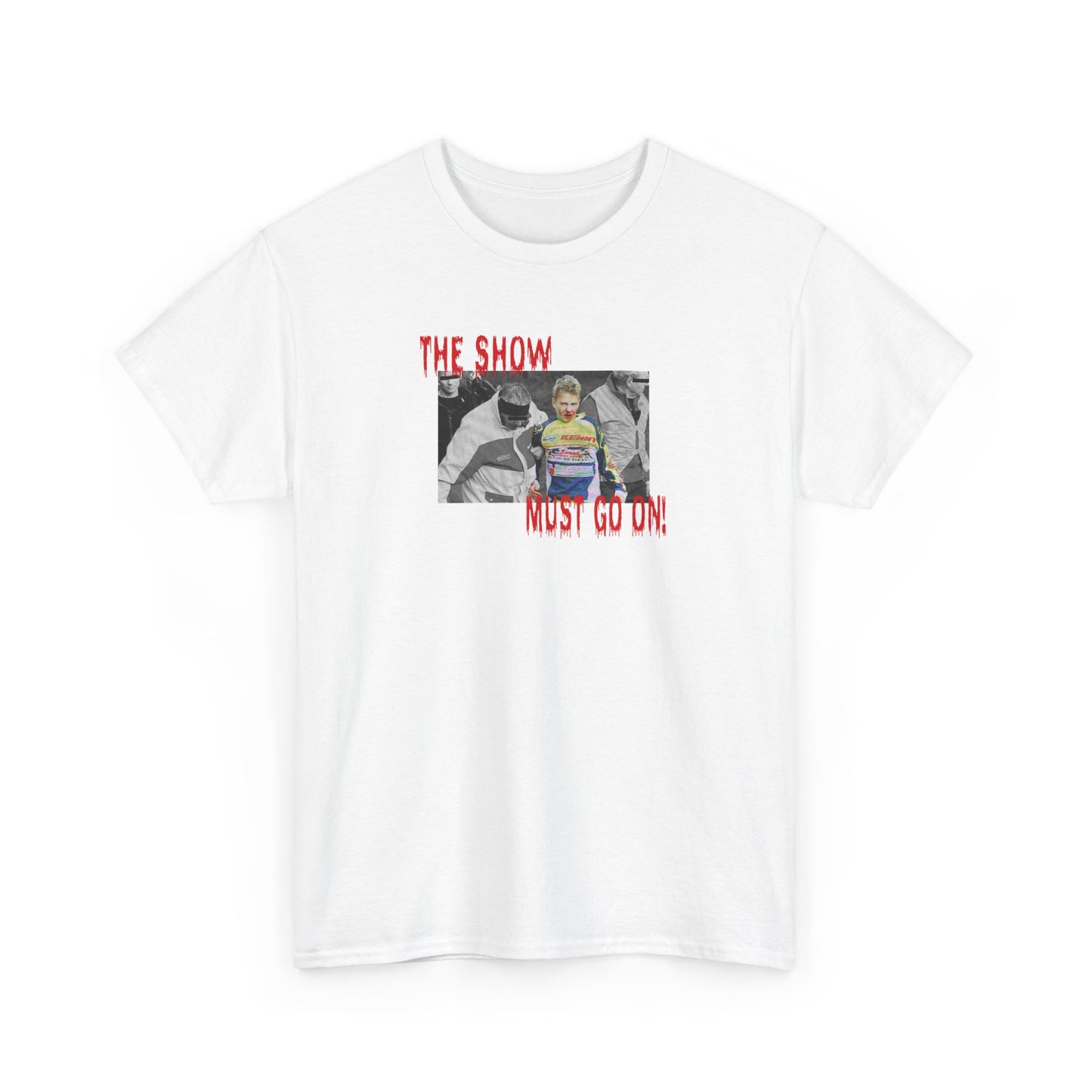 THE SHOW MUST GO ON TEE  (US)