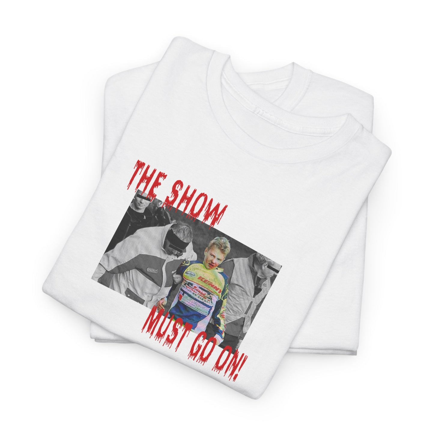 THE SHOW MUST GO ON TEE  (US)