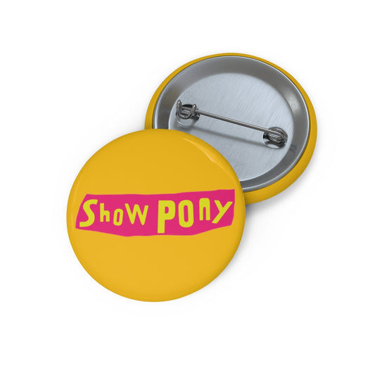 SHOWPONY PIN (US) (EU) (AUS) (UK)